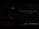 DEATHSQUAD - WE ARE HERE (NEW SINGLE 2k17)