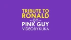 PINK GUY - Tribute to Ronald (Lyric Video)