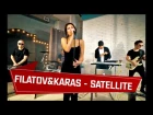 Filatov & Karas - Satellite