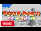 Paper Mario: Color Splash Trailer – The Adventure Unfolds
