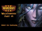 49. Warcraft III: Reign of Chaos - Night Elf Campaign - Cinematic - Eternity's End