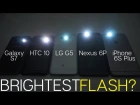 Brightest Flash(light)? Samsung Galaxy S7 / HTC 10 / LG G5 / Nexus 6P / iPhone 6S Plus brightest flash(light)? samsung galaxy s7