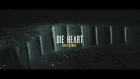 Die Heart - Marschieren (Official Music Video)