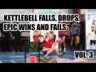 [Vol.3] Kettlebell falls, drops, epic wins and fails compilation