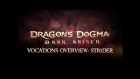 Dragon's Dogma: Dark Arisen - Vocations Overview