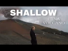 "SHALLOW" on ETNA volcano - Lady Gaga, Bradley Cooper ( UKULELE cover by Haki)