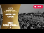 Antalya Open - Men Semi Final 1 - Beach Volleyball World Tour