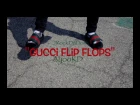 JRockDaDon x Ayoo KD"Gucci Flip Flops" shot by@ptphilms
