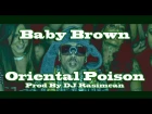 Baby Brown - Oriental Poison (Prod. By DJ Rasimcan)