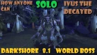How ANYONE Can Solo Ivus the Decayed [Darkshore World Boss] [8.1]