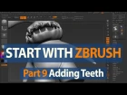 ZBrush Tutorial How to Start Part 9-Sculpting Teeth & Final Adjustments