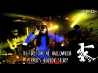 KI-FIRE  live at Halloween: Pepper's Horror Story @Pepper's 29.10.2016