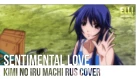 Elli - Sentimental Love [Kimi no Iru Machi RUS COVER]