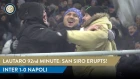 LAUTARO 92nd MINUTE: SAN SIRO ERUPTS! | Inter 1-0 Napoli 