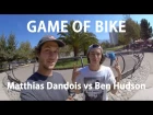 BMX - GAME OF BIKE - Matthias Dandois VS Benjamin Hudson