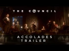 The Council - Accolades Trailer