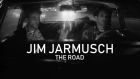 JIM JARMUSCH – THE ROAD