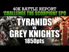 Tyranids vs Grey Knights Warhammer 40K Battle Report CTS9: HUNTER PREY! 1850pts | HD