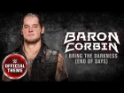 [#My1] Baron Corbin - I Bring the Darkness (End of Days) [feat. Tommy Vext] (Official Theme)