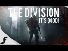 THE DIVISION - New Gameplay and Impressions (It's Good)