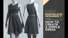Marvelous Designer 7 - How To Create A Simple Dress