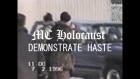 MC Holocaust - DEMONSTRATE HASTE (Prod. DJ Akoza)