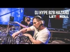 DJ Hype & Hazard - Live @ Let It Roll 2017 (Main Stage) [04.08.17]