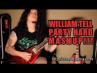 William Tell Overture, Party Hard (Andrew WK) METAL MASHUP!!!