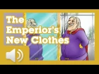 The Emperor's New Clothes - Fairy tales and stories for children