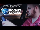BRACE YOURSELF | Let's Pretend Rocket League