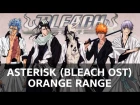 [Bleach OST] Orange Range – Asterisk (solo fingerstyle guitar)