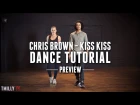 Dance Tutorial [Preview] - KISS KISS - Chris Brown - Choreography by Alexander Chung