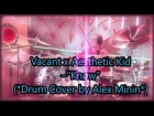 Vacant x Aesthetic Kid –"Knøw" (*Drum Cover by Alex Minin*)