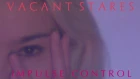 Vacant Stares - Impulse Control (Official Video)