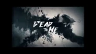 The Dark Element - "Dead To Me" (Official Lyric Video)