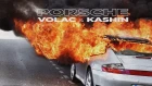 VOLAC & Kashin - Porsche