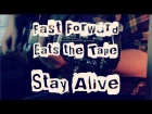 Fast Forward Eats the Tape - Stay Alive (live acoustic lyric video)