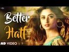 Better Half (Full Video) | Bilal Saeed