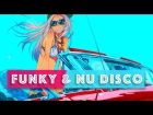 Best of Funky & Nu Disco Mix | Part 2 – March 2018