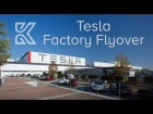 Tesla Fremont Factory Flyover | February 21 2018