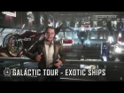 Star Citizen: Galactic Tour Exotic Ships