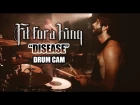 Fit For A King | Disease | Drum Cam (LIVE)
