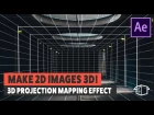 2D to 3D Projection mapping Tutorial for Adobe After Effects