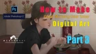 How to Make Digital Art [Good Morning Dear Sister] Part 3