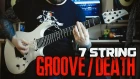 7 String Groove/Death