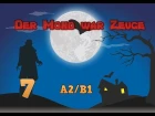 Учить Немецкий Язык: Der Mond war Zeuge (A2/B1)  #7