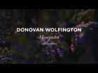 "Mosquito" by Donovan Wolfington (official video)