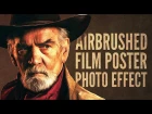 Photoshop Tutorial: Airbrushed Film Poster Style Photo Effect