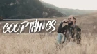 Tyler Carter - Good Things (Official Music Video)