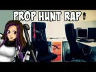 PROP HUNT RAP | Top Of The Props | Minx & Boyinaband